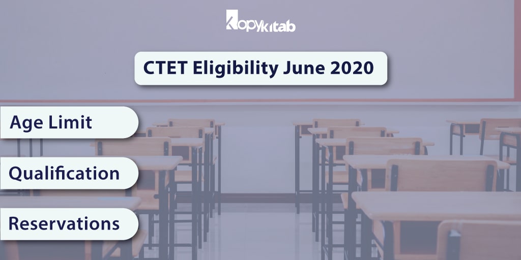 ctet-eligibility-2020-age-limit-educational-qualification-reservations