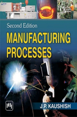 manufacturing processes by jp kaushish