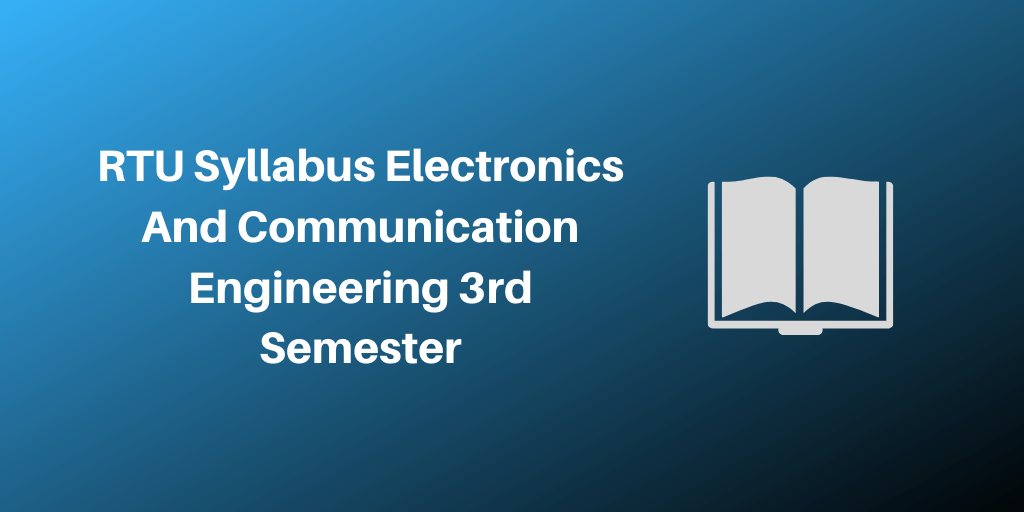 RTU Syllabus Electronics And Communication Engineering 3rd Semester