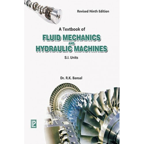 A Textbook Of Fluid Mechanics And Hydraulic Machines by R K Bansal