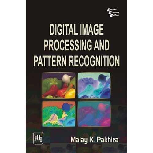 Digital Image Processing And Pattern Recognition by Pakhira