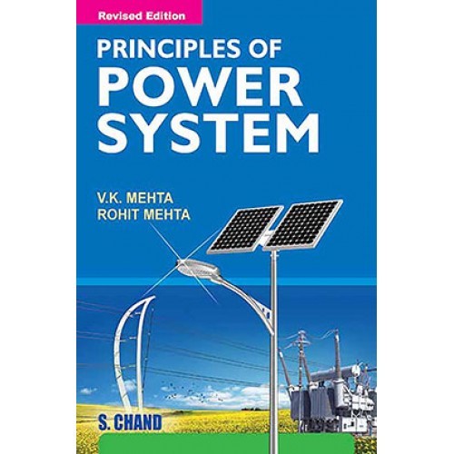 Principles Of Power System Multicolor Edition by V K Mehta And Rohit Mehta