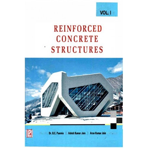 Reinforced Concrete Structures Vol I by B C Punmia