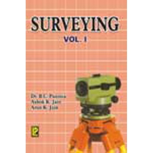 Surveying Vol I by Dr. B.C.Punmia Ashok Kumar Jain Dr Arun Kuma Jain