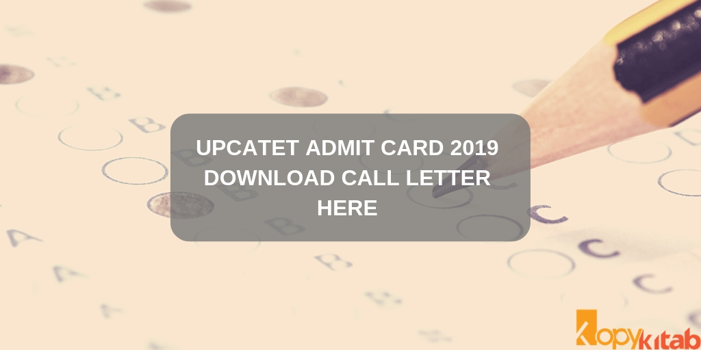 UPCATET Admit Card 2019 Download Call Letter Here