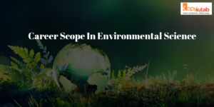 Career Scope In Environmental Science 2021 | Salary, Courses, Jobs