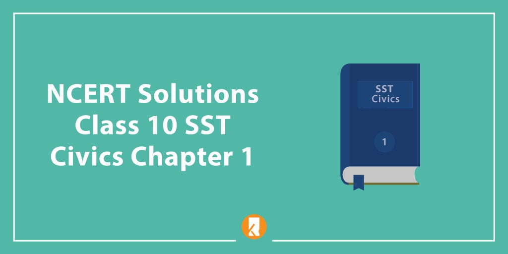 NCERT Solutions Class 10 SST Civics Chapter 1 - Power Sharing
