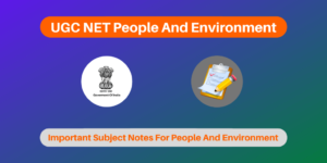 UGC NET People & Environment 2026: Complete Guide UGC NET People & Environment 2026: Complete Guide