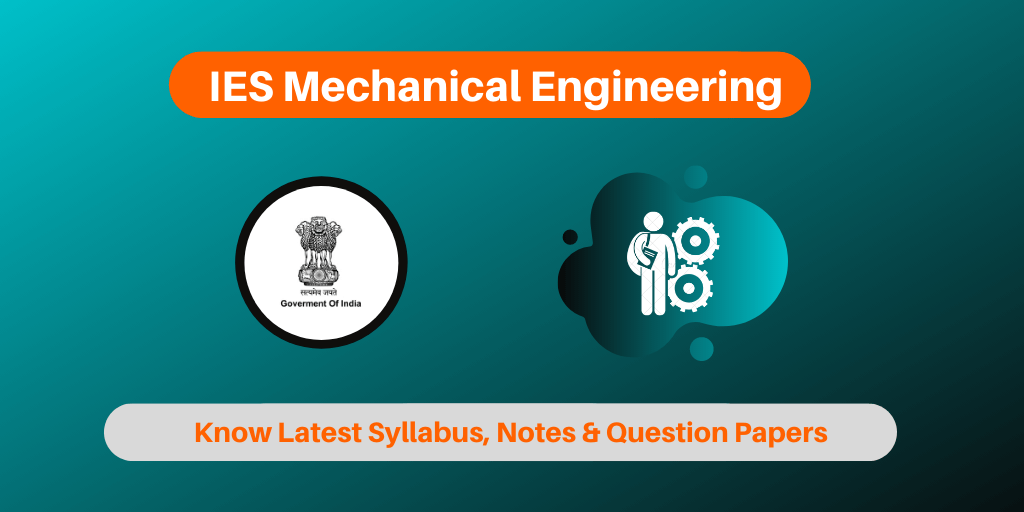 IES Mechanical Engineering