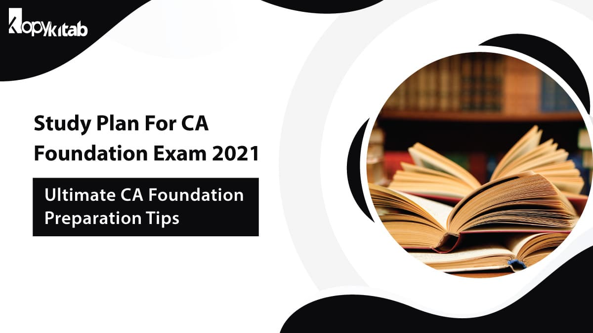 study-plan-for-ca-foundation-exam-2021-ultimate-ca-foundation