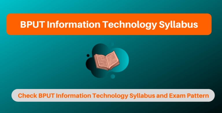BPUT Information Technology Syllabus & Exam Pattern For All Semesters