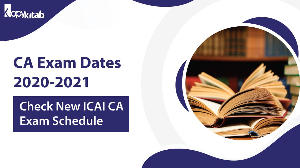 ICAI CA Exam Dates 2020-2021 | Check New ICAI CA Exam Schedule