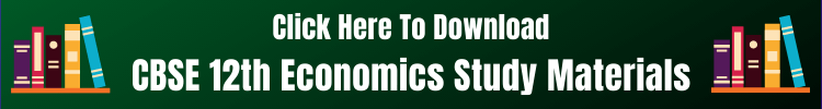 CBSE 12th Economics Study Materials