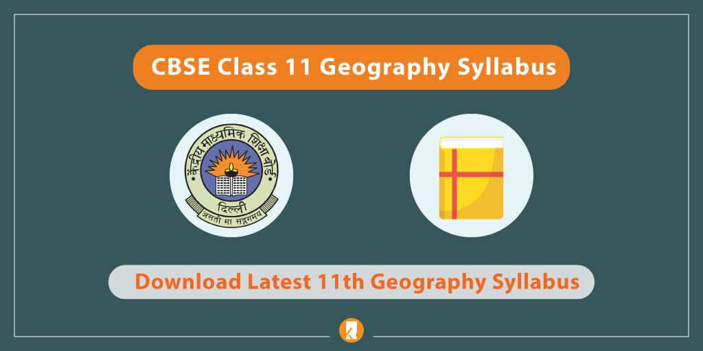 cbse-class-11-geography-syllabus-2020-download-new-syllabus-pdf