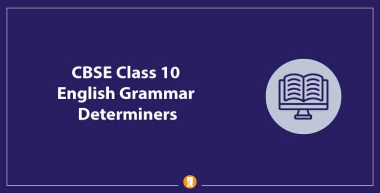 CBSE Class 10 English Grammar Determiners | 10th English Grammar