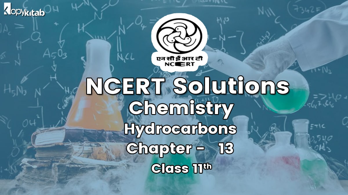 NCERT Solutions for Class 11 Chemistry Chapter 13 Hydrocarbons