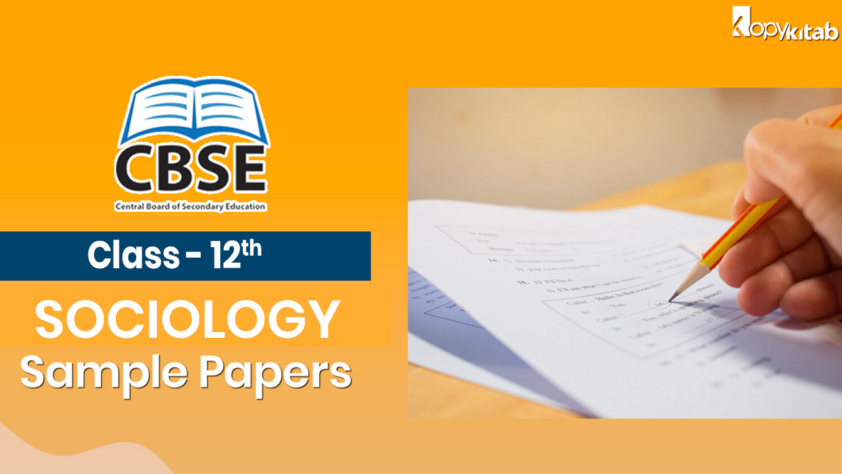 CBSE Class 12 Sociology Sample Papers