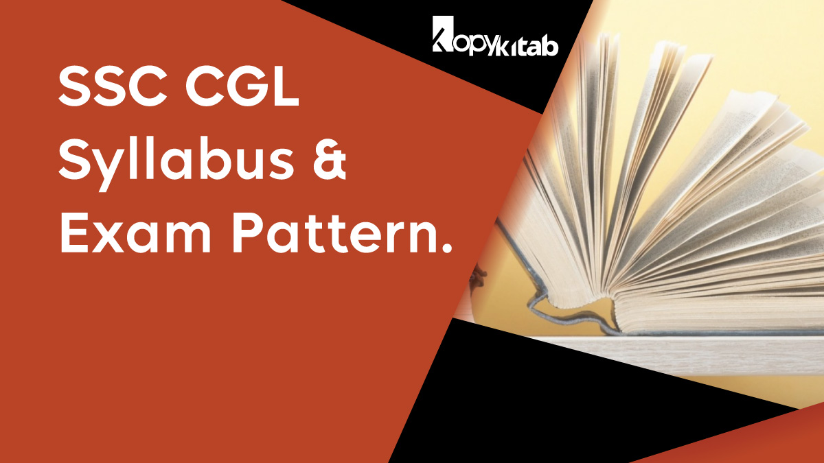 SSC CGL Syllabus And Exam Pattern 2021 Get Detailed Tier I II III