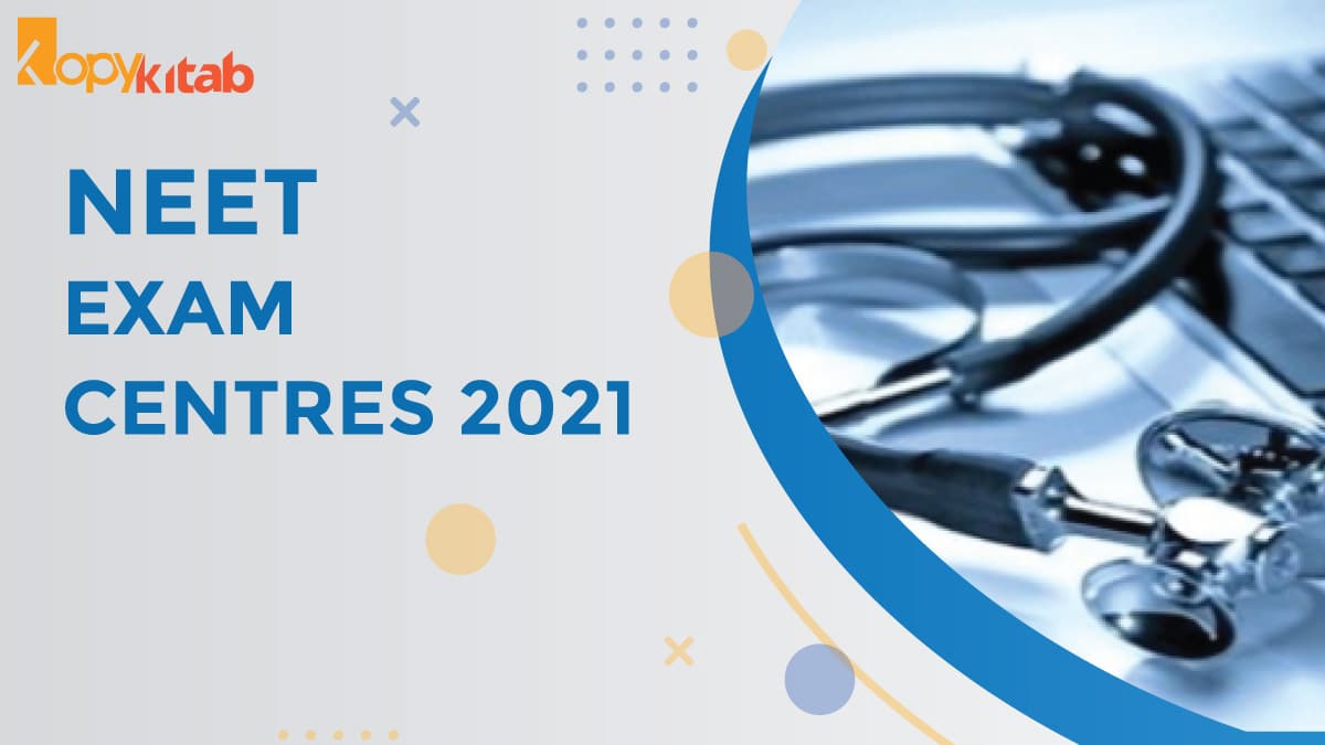 Exclusive NEET Exam Centres 2021 Check The List Of NEET Exam Centres