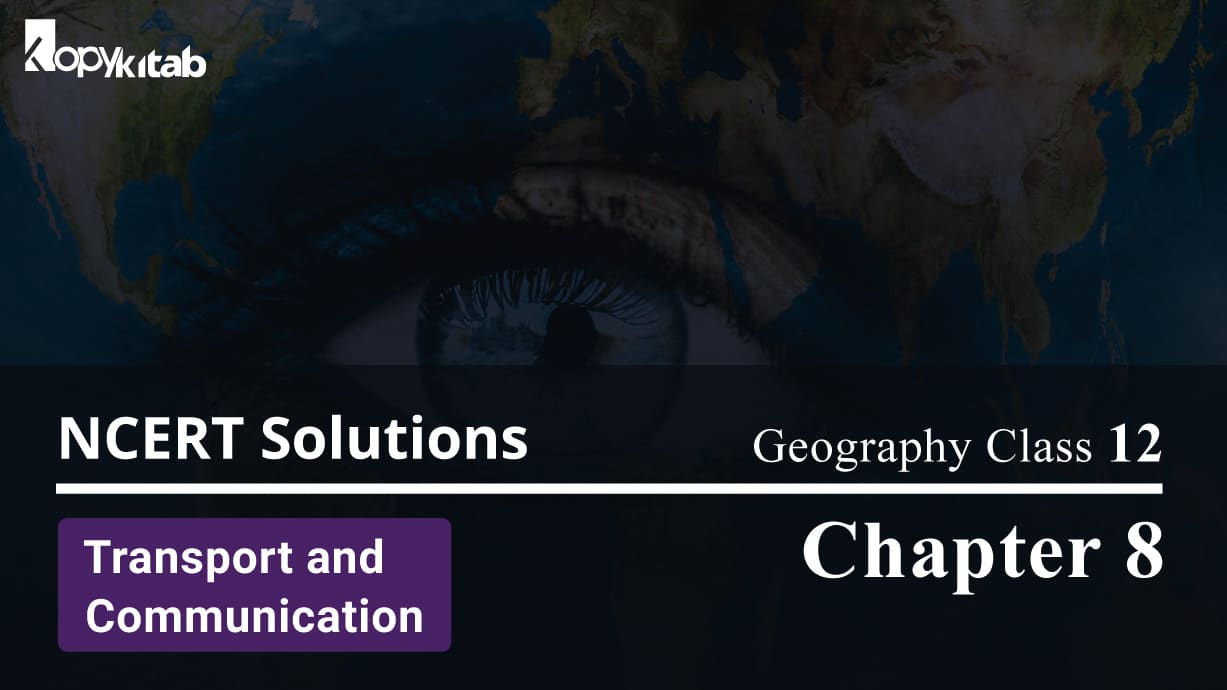 NCERT Solutions For Class 12 Geography Chapter 8