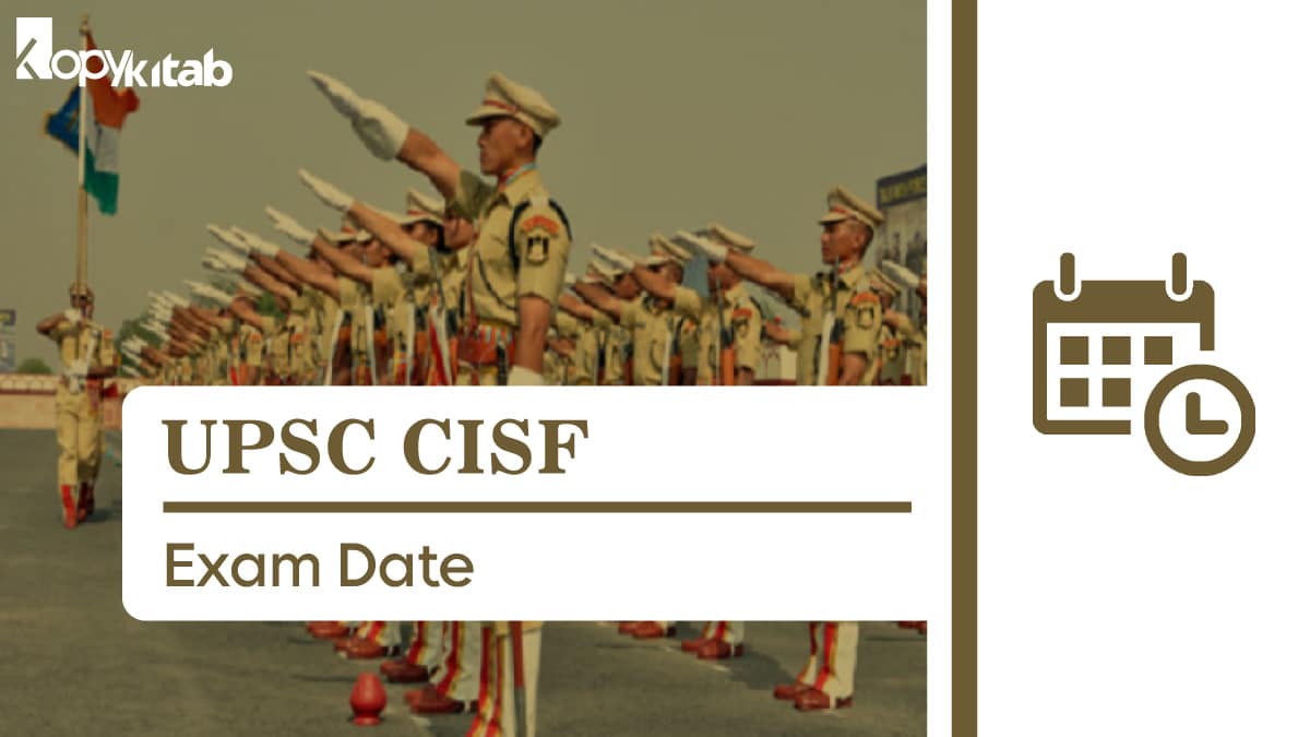 UPSC CISF Exam Date