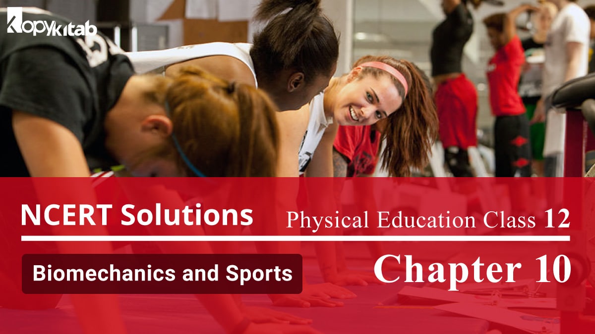 NCERT Solutions for Class 12 Physical Education Chapter 10