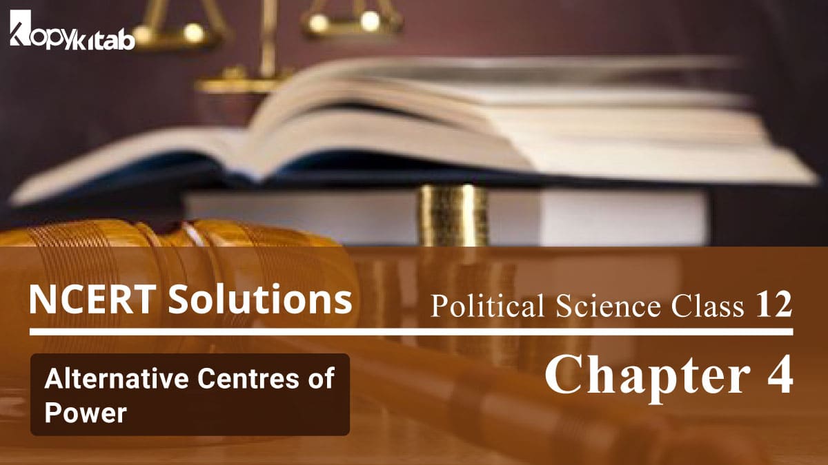 NCERT Solutions For Political Science Alternative Centres of Power