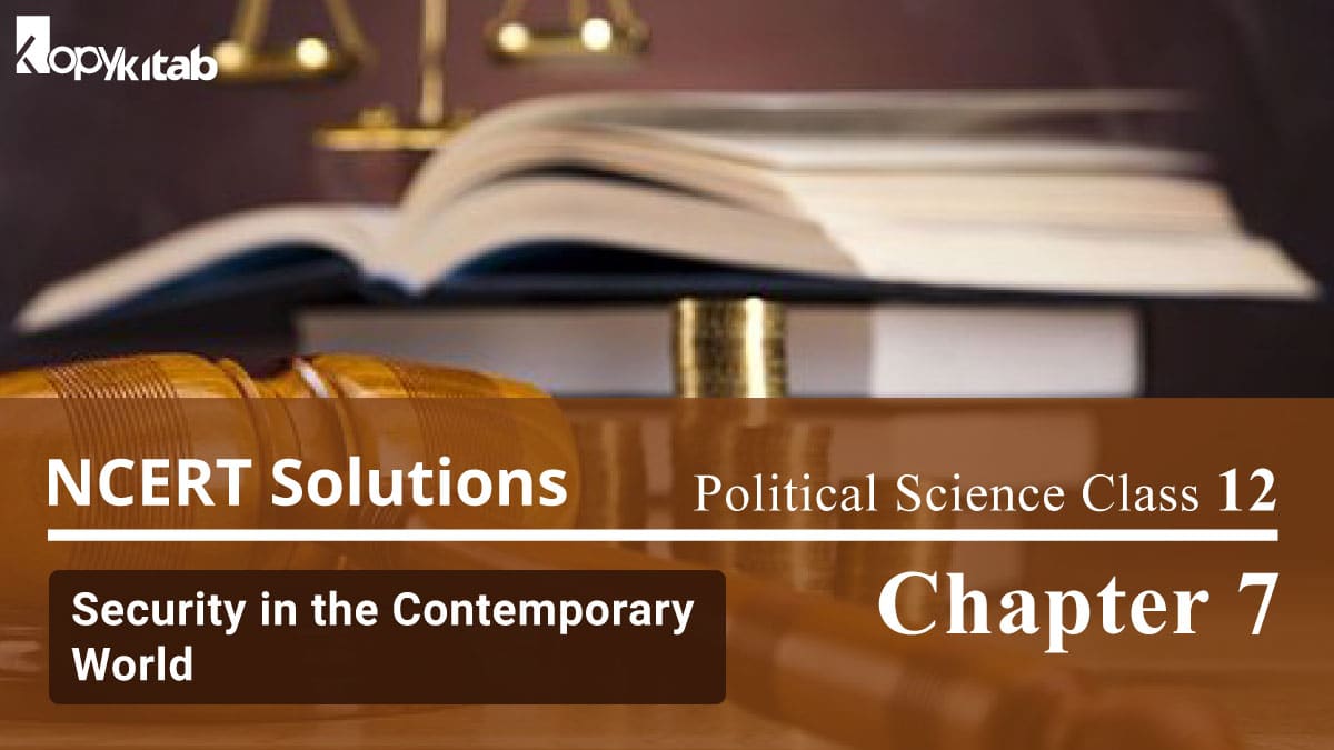 NCERT Solutions For Political Science Security in the Contemporary World