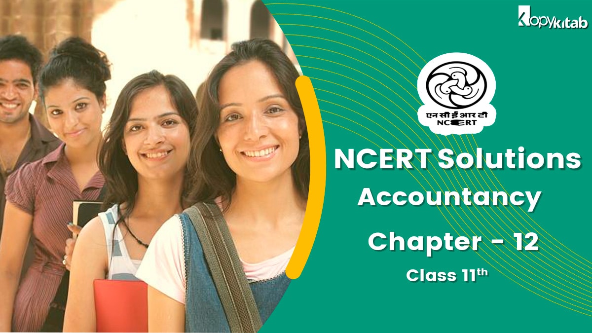 NCERT Solutions for Class 11 Accountancy Chapter 12