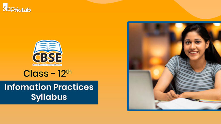 CBSE Class 12 Informatics Practices Syllabus 2021-22 For Term 1 & Term 2