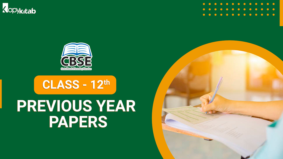 CBSE Class 12 Previous Year Question Papers With Solutions