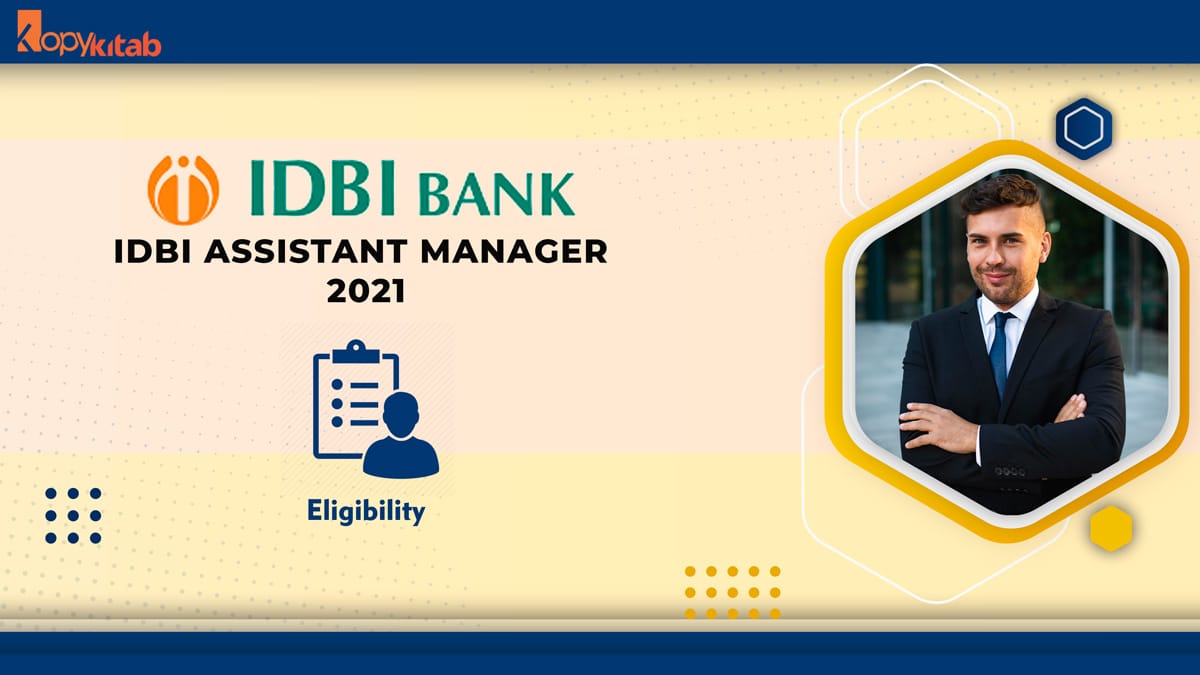 IDBI Assistant Manager Eligibility 2021