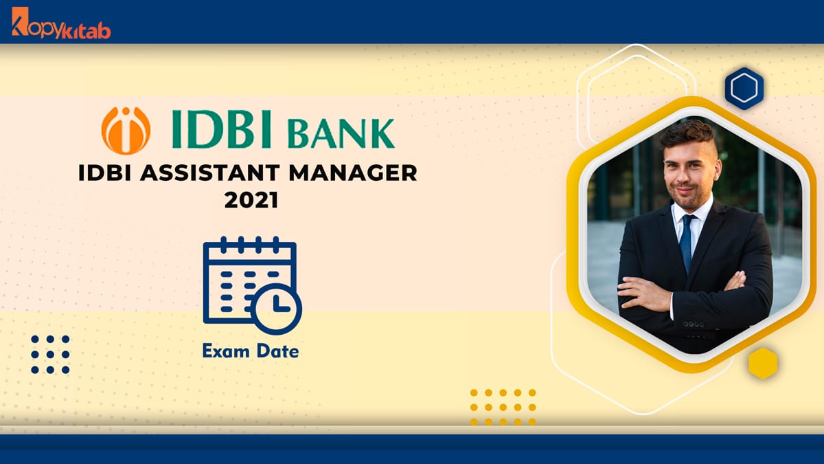 IDBI Assistant Manager Exam Date 2021