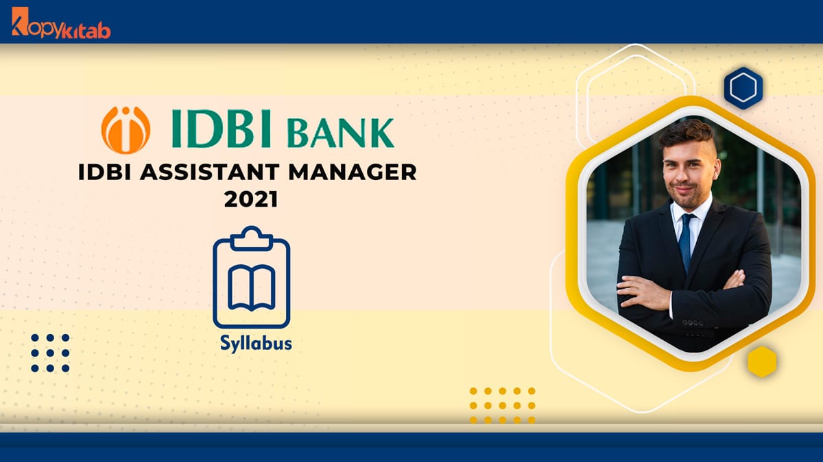 IDBI Assistant Manager Syllabus 2021