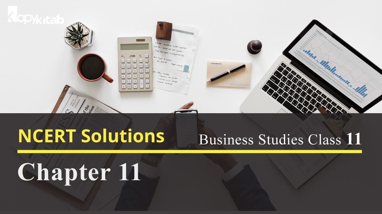 NCERT Solutions for Class 11 Business Studies Chapter 11