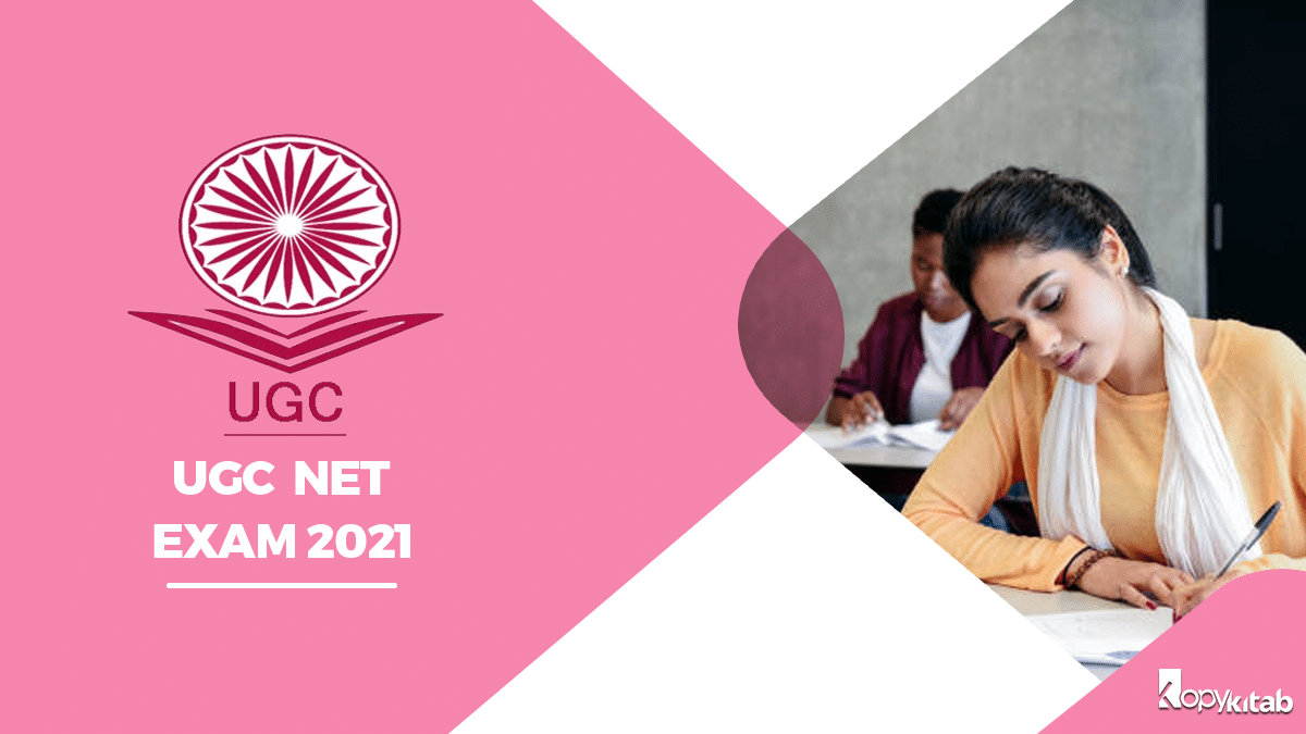 UGC NET Exam 2021 NTA Application Form (Released), Dates (OUT