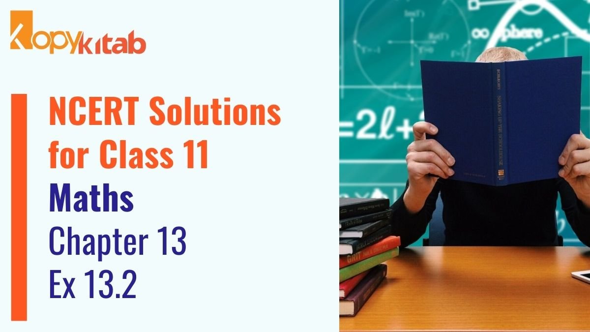 NCERT Solutions for Class 11 Maths Chapter 13 Ex 13.2
