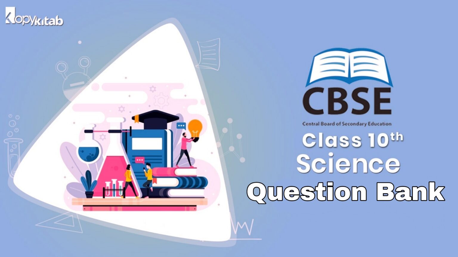 CBSE Class 10 Science Question Bank 2022 For Term 1 & Term 2