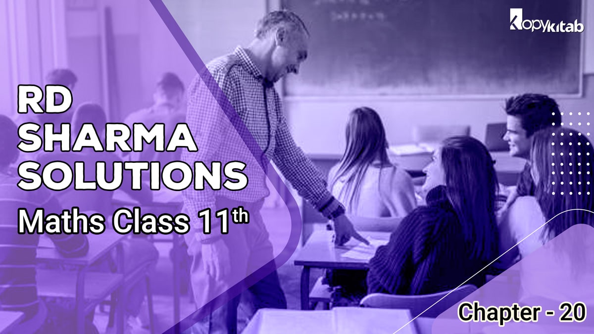 RD Sharma Solutions Class 11 Maths Chapter 20