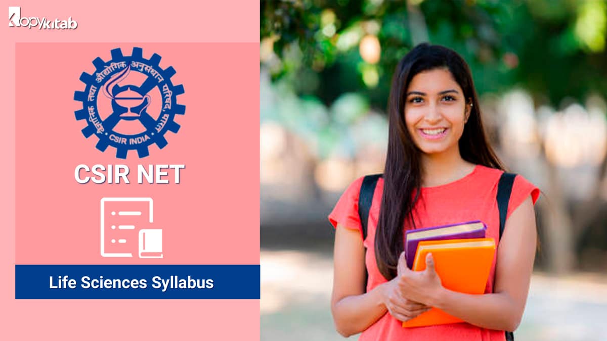 CSIR NET Life Sciences Syllabus 2023: Topic-wise Syllabus CSIR NET Life Sciences Syllabus 2023: Topic-wise Syllabus