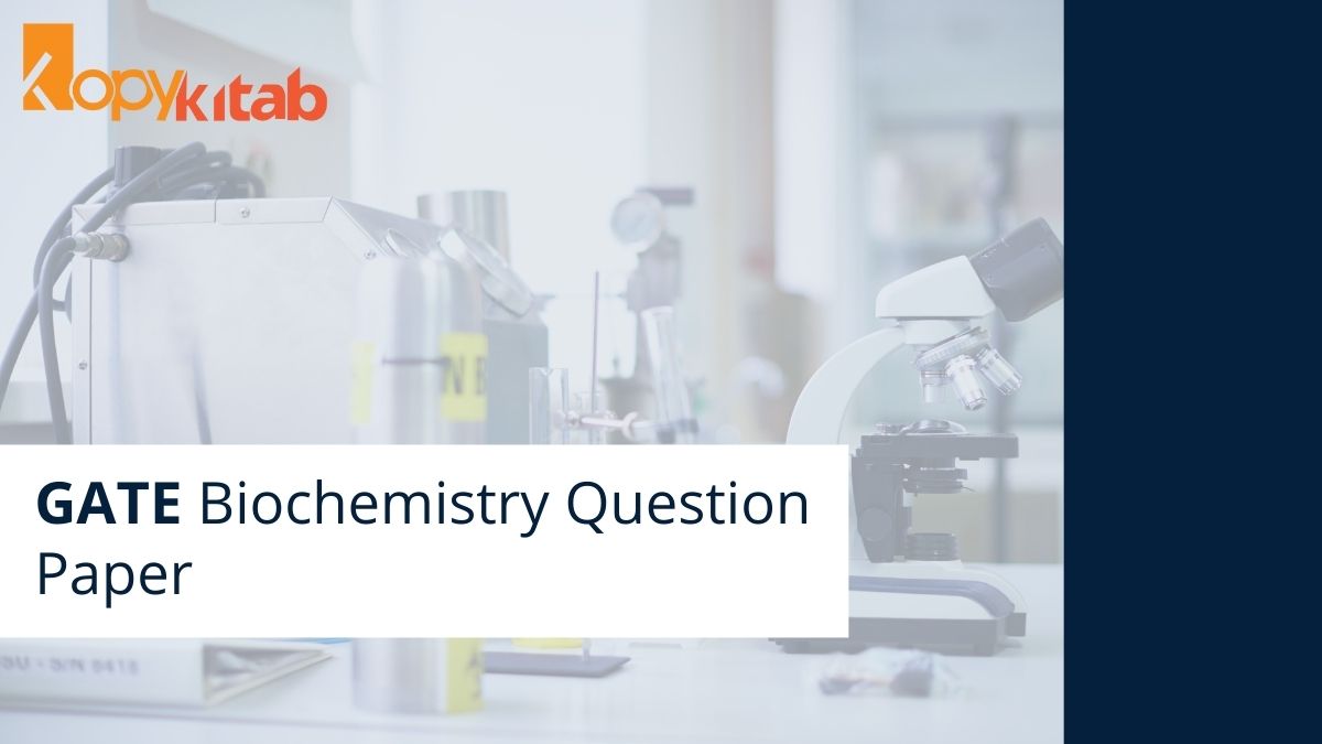 GATE Biochemistry Question Paper