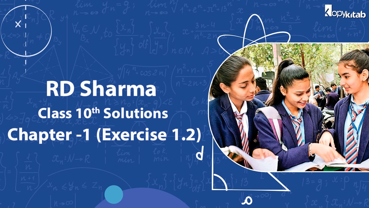 RD Sharma Class 10 Solutions Chapter 1 Exercise 1.2