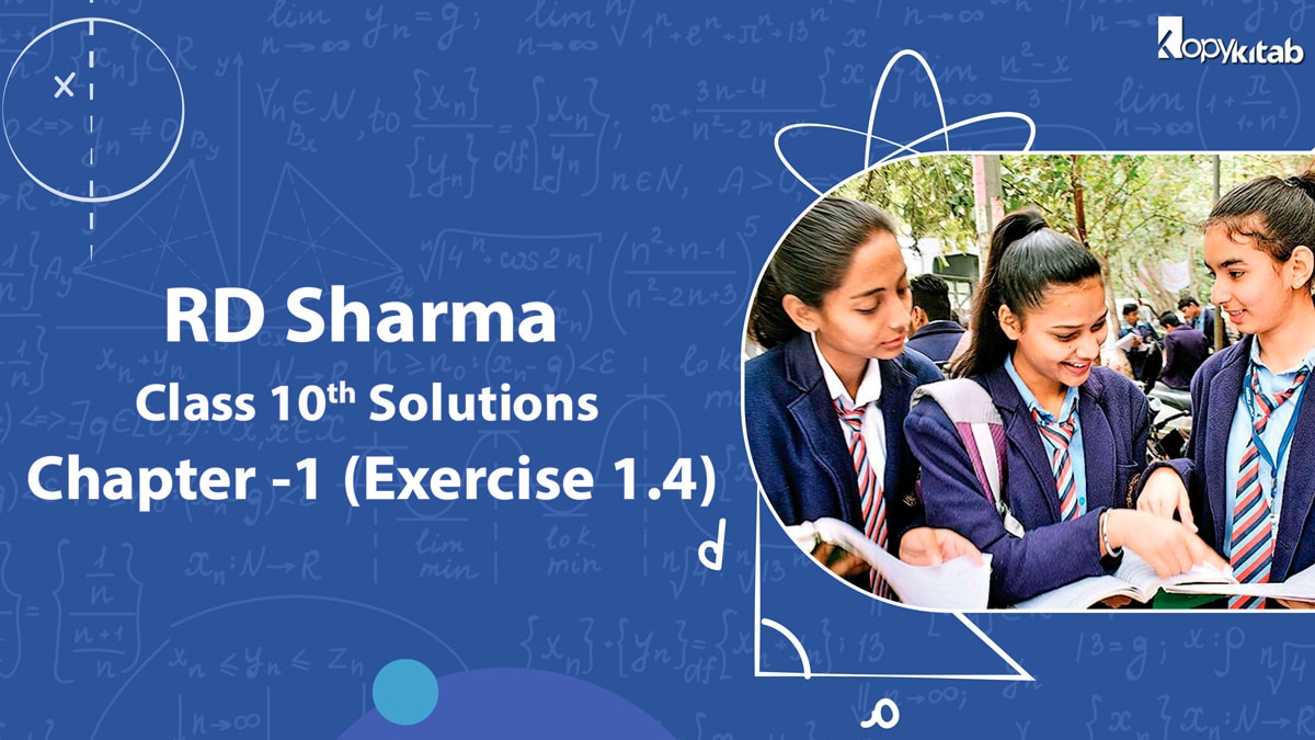 RD Sharma Class 10 Solutions Chapter 1 Exercise 1.4