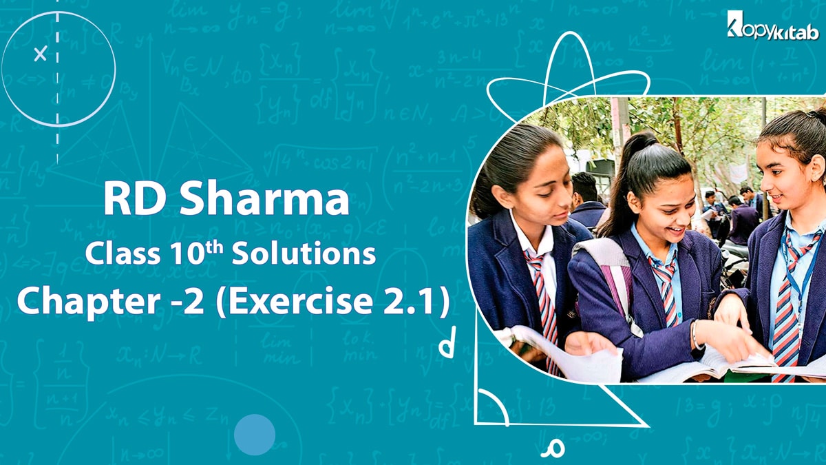 RD Sharma Class 10 Solutions Chapter 2 Exercise 2.1