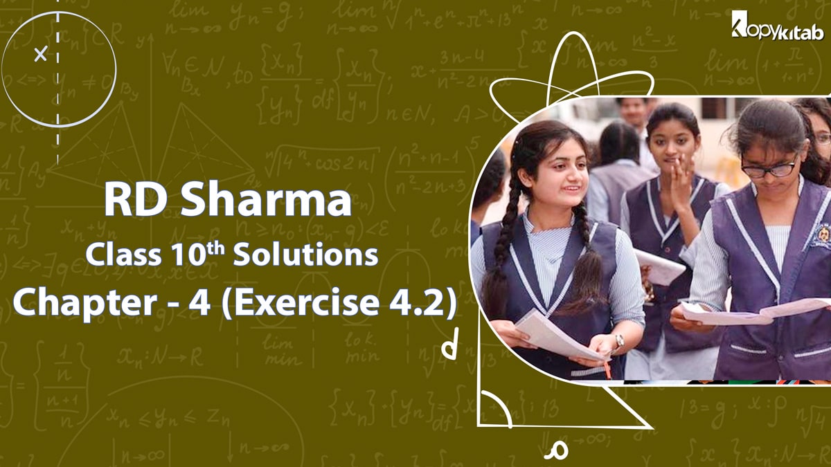 RD Sharma Class 10 Solutions Chapter 4 Exercise 4.2