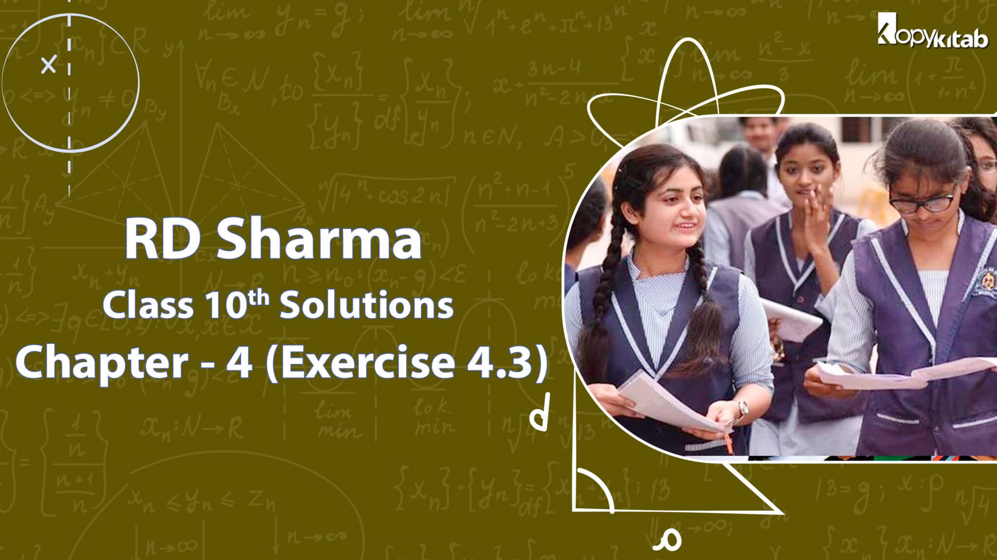 RD Sharma Class 10 Solutions Chapter 4 Exercise 4.3