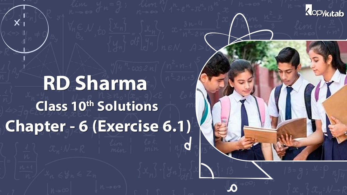 RD Sharma Class 10 Solutions Chapter 6 Exercise 6.1