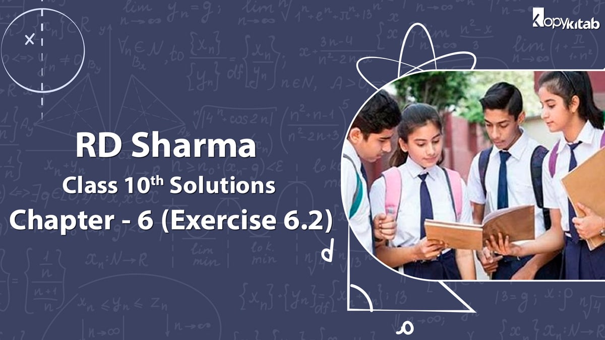 RD Sharma Class 10 Solutions Chapter 6 Exercise 6.2