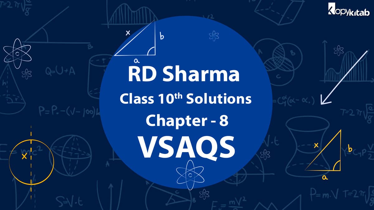 RD Sharma Class 10 Solutions Chapter 8 VSAQs