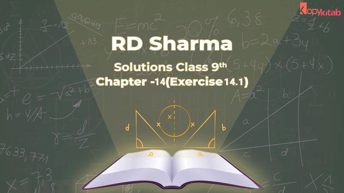 RD Sharma Class 9 Solutions Chapter 14 Exercise 14.1